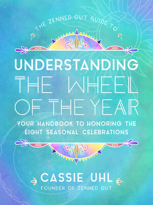 cover image of The Zenned Out Guide to Understanding the Wheel of the Year